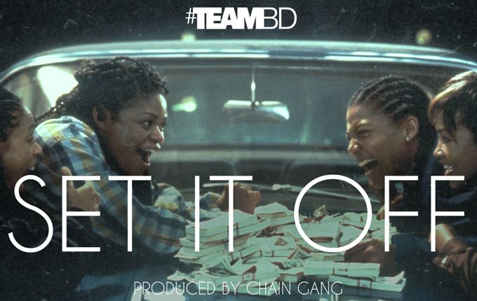 Team BD – “SET IT OFF” Prod. By Chain Gang