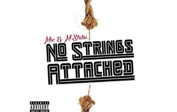 Mac and M-Status – “No Strings Attached”