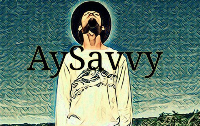 AySavvy – “My N****s”