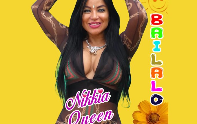 Nikkia Queen – “Bailalo”