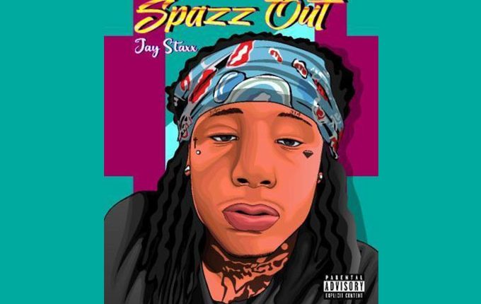 Jay Staxx – ‘Spazz Out’