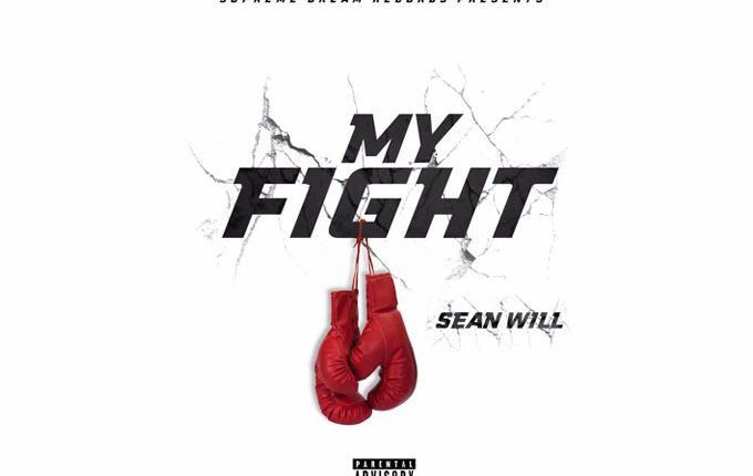 Sean Will – “My Fight”