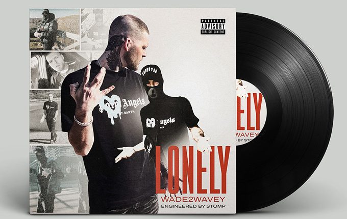 Wade2wavey – “Lonely”