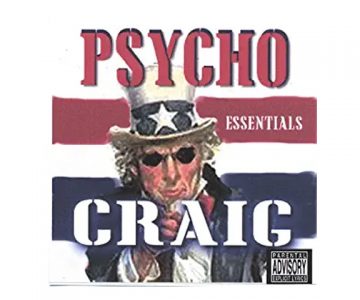 Psycho Craig – “Punk Ass Bitch”