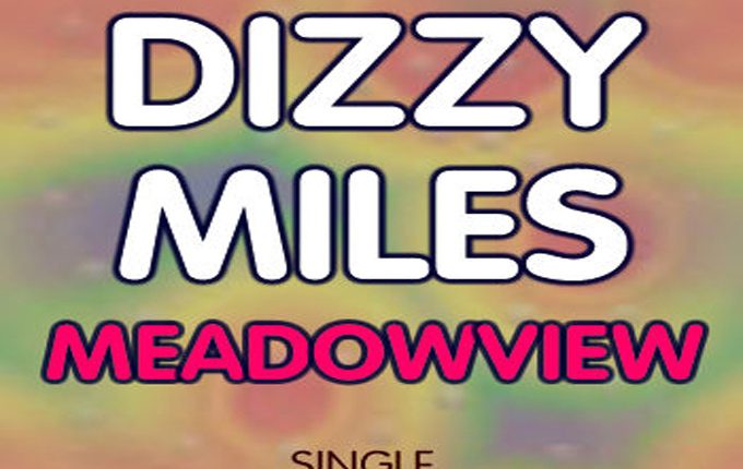 Dizzy Miles – ‘Meadowview’
