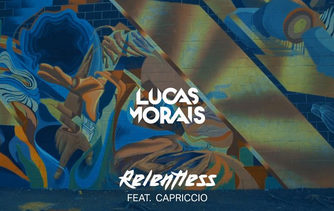 Lucas Morais: “Relentless” ft. Capriccio