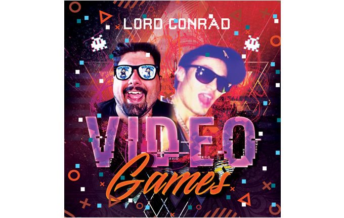 Lord Conrad – ‘Videogames’