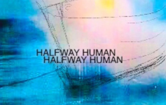 Halfway Human – “The Cruise”