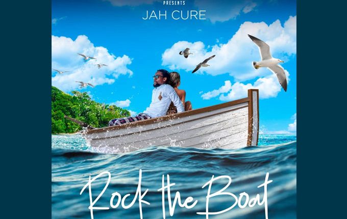 Jah Cure – “Rock The Boat”