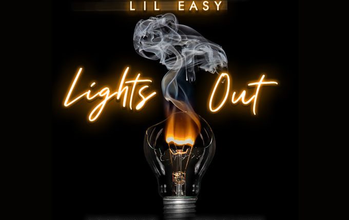 Lil Easy – “Lights Out”