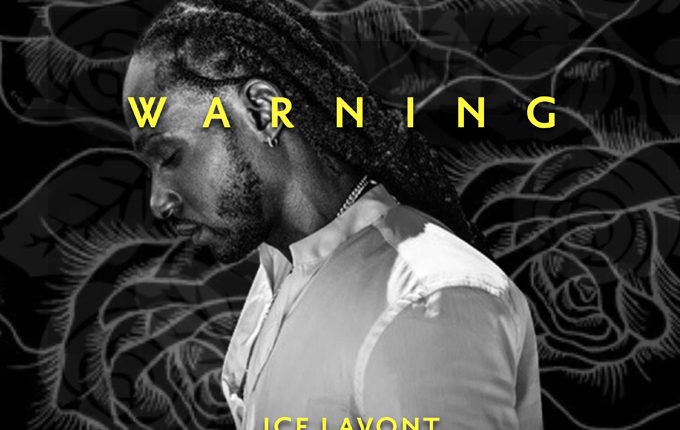 Ice LaVont – “Warning”