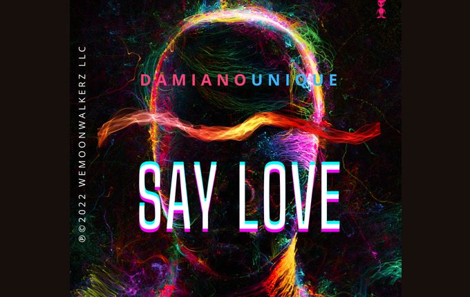 Damiano Unique – “Say Love”